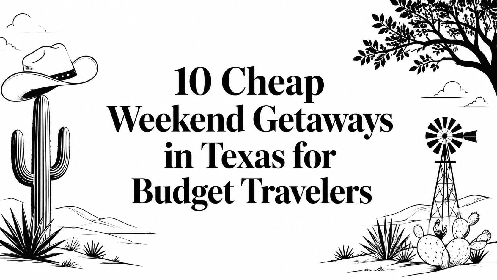 10 Cheap Weekend Getaways in Texas for Budget Travelers