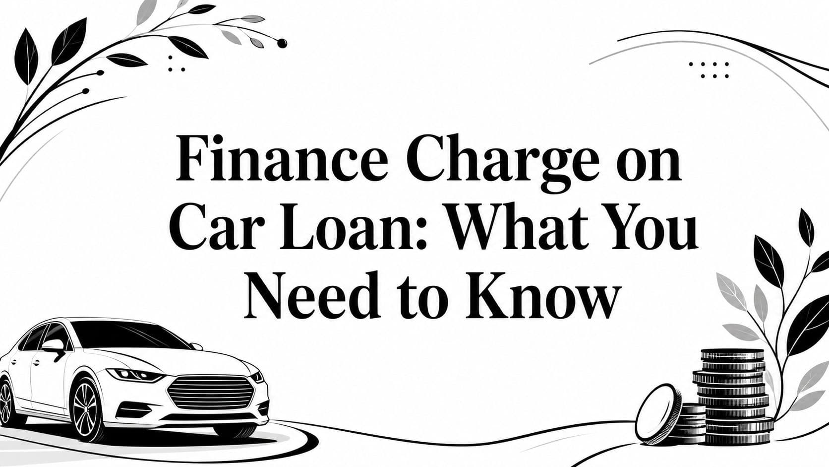 Finance Charge on Car Loan: What You Need to Know